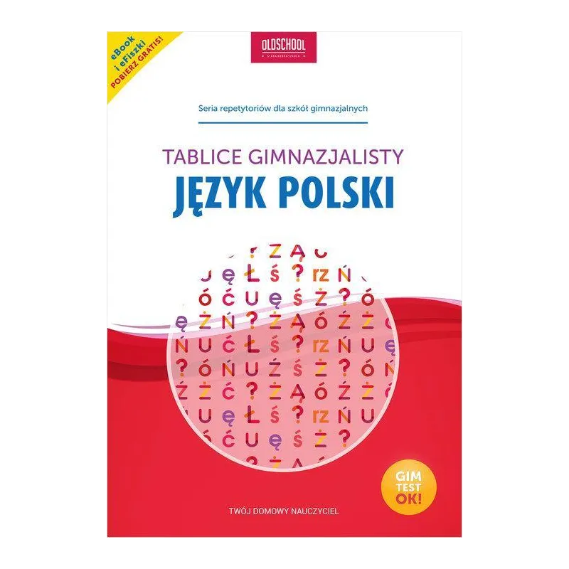 JĘZYK POLSKI. TABLICE GIMNAZJALISTY
