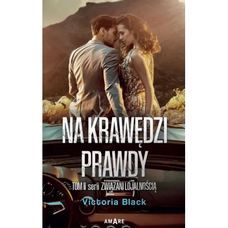Na Krawędzi Prawdy. Związani Lojalnością 2