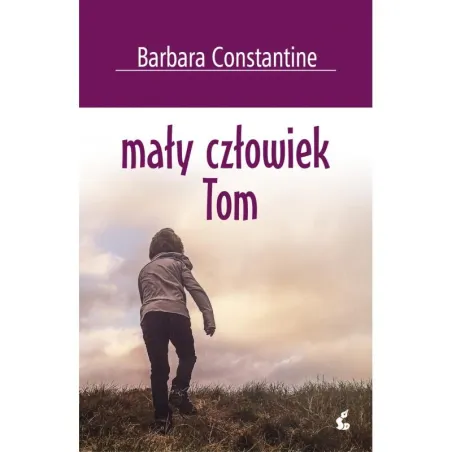 MAŁY CZŁOWIEK TOM Barbara Constantine