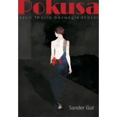POKUSA CZYLI TEORIA BEZWZGLĘDNOŚCI Sander Gut