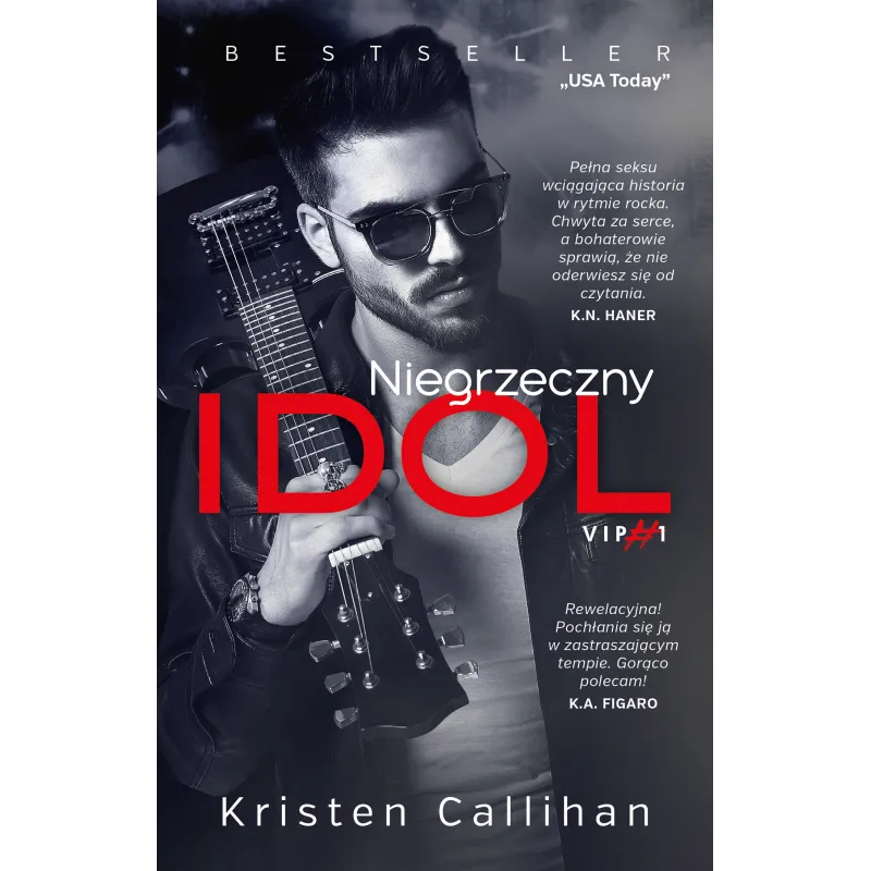 NIEGRZECZNY IDOL Kristen Callihan