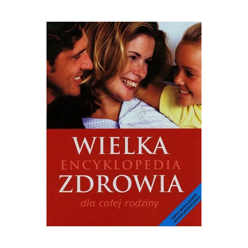 WIELKA ENCYKLOPEDIA ZDROWIA DLA CAŁEJ RODZINY - Olesiejuk