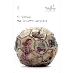 WOROSZYŁOWGRAD Serhij Żadan - Czarne