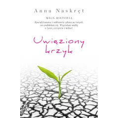 UWIĘZIONY KRZYK Anna Naskręt