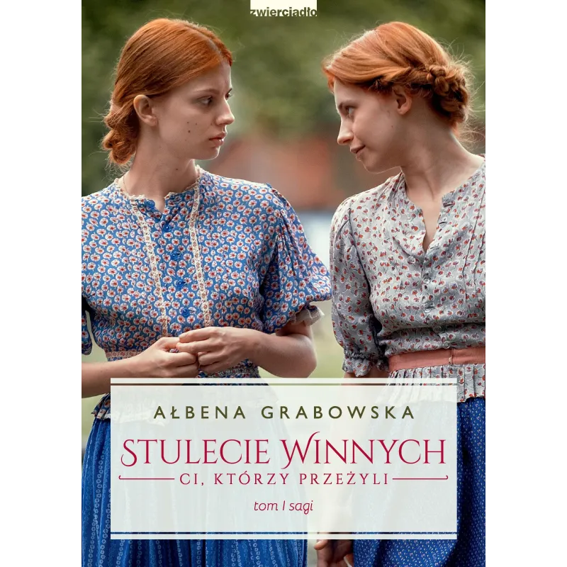 Ci którzy przeżyli. Stulecie Winnych. Tom 1 okładka filmowa Ałbena Grabowska