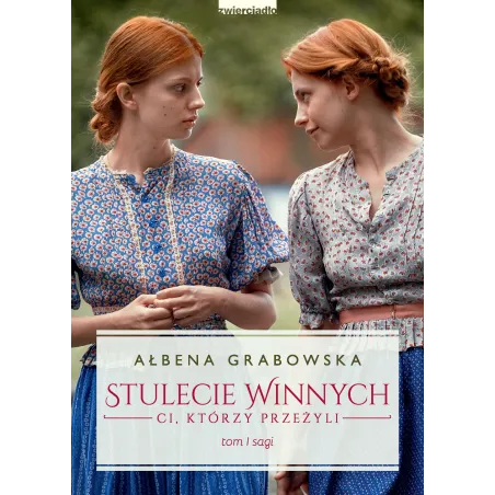 Ci którzy przeżyli. Stulecie Winnych. Tom 1 okładka filmowa Ałbena Grabowska