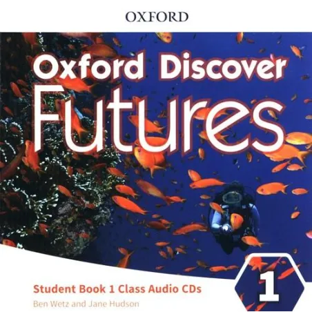 Oxford Discover Futures Level 1 Class Audio Cds Oxford Discover Futures Level 1 Class Audio Cds