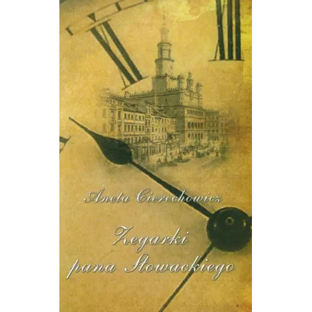 Zegarki Pana Słowackiego Zegarki Pana Słowackiego