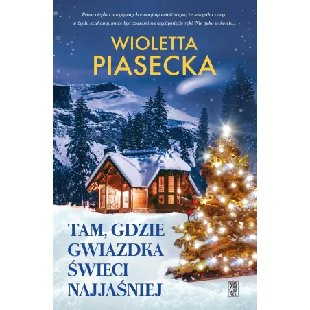 Tam gdzie gwiazdka świeci najjaśniej Wioletta Piasecka