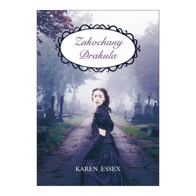 ZAKOCHANY DRAKULA Karen Essex