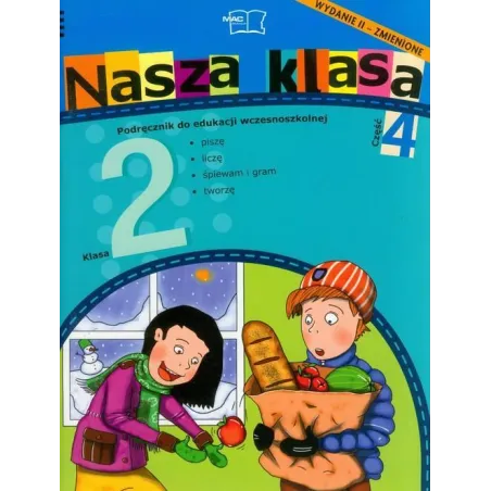 Nasza Klasa 2. Podręcznik 4. Edukacja Wczesnoszkolna Nasza Klasa 2. Podręcznik 4. Edukacja Wczesnoszkolna