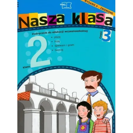 Nasza Klasa 2. Podręcznik 3. Edukacja Wczesnoszkolna Nasza Klasa 2. Podręcznik 3. Edukacja Wczesnoszkolna