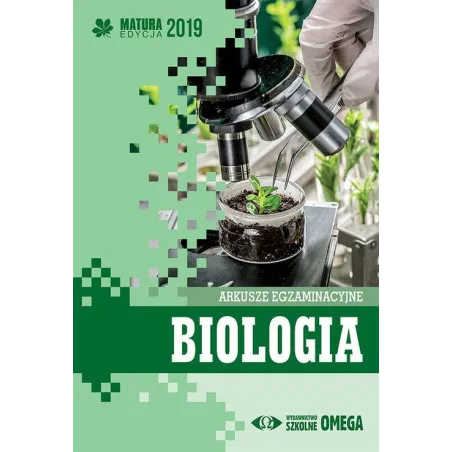 BIOLOGIA. MATURA 2019. ARKUSZE EGZAMINACYJNE