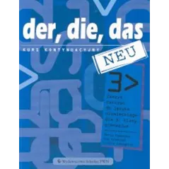 DER, DIE, DAS NEU. ĆWICZENIA Marta Kozubska, Ewa Krawczyk, Lucyna Zastąpiło