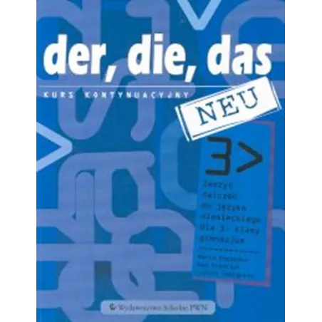 DER, DIE, DAS NEU. ĆWICZENIA Marta Kozubska, Ewa Krawczyk, Lucyna Zastąpiło