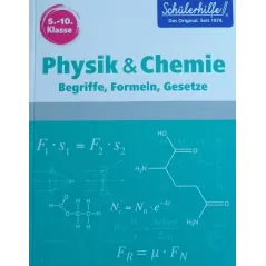 PHYSIK & CHEMIE BERGRIFFE, FORMELN, GESETZE 5-10 KLASSE