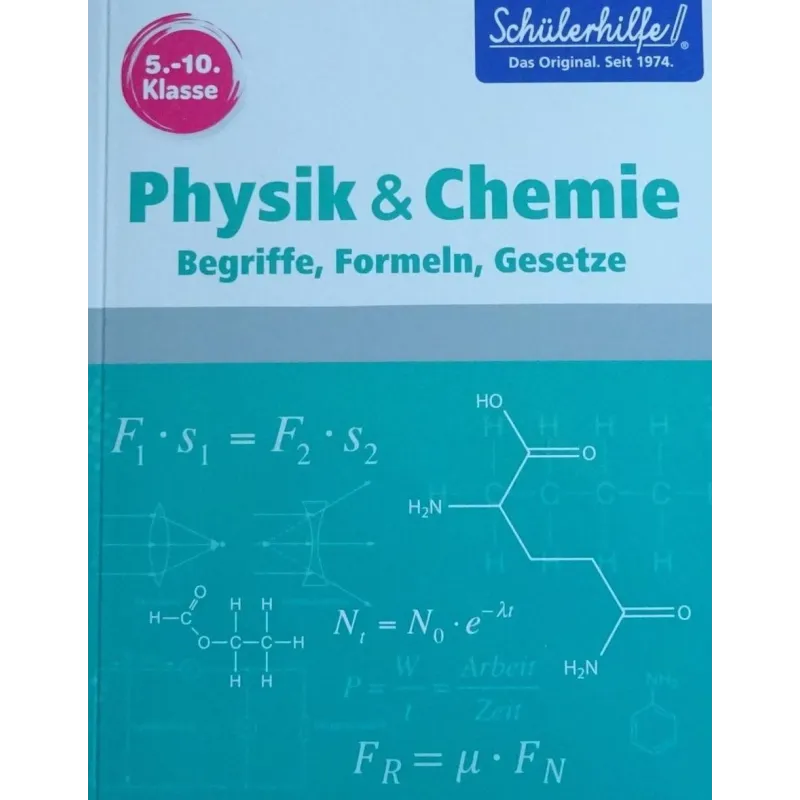 PHYSIK & CHEMIE BERGRIFFE, FORMELN, GESETZE 5-10 KLASSE