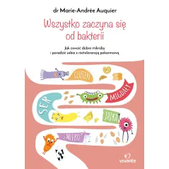 WSZYSTKO ZACZYNA SIĘ OD BAKTERII - Vivante