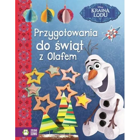 KRAINA LODU. PRZYGOTOWANIA DO ŚWIĄT Z OLAFEM - Zielona Sowa