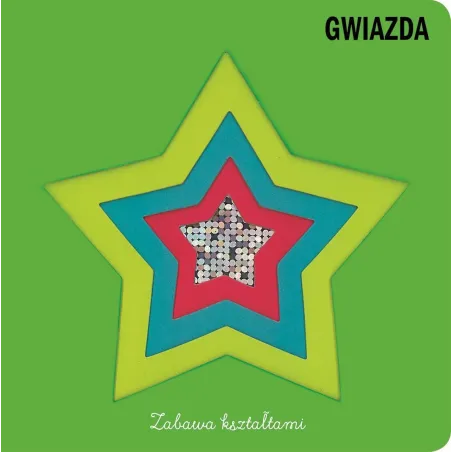 Gwiazda. Zabawa Z Kształtami 1+ Gwiazda. Zabawa Z Kształtami 1+