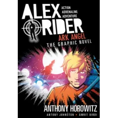ALEX RIDER ARK ANGEL THE GRAPHIC NOVEL Antony Johnston, Amrit Birdi