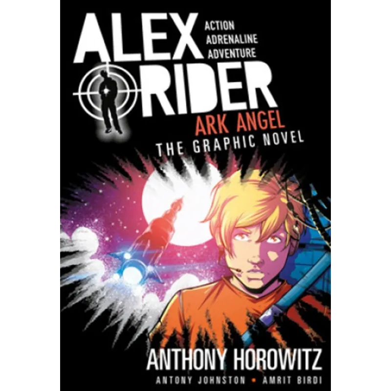 ALEX RIDER ARK ANGEL THE GRAPHIC NOVEL Antony Johnston, Amrit Birdi