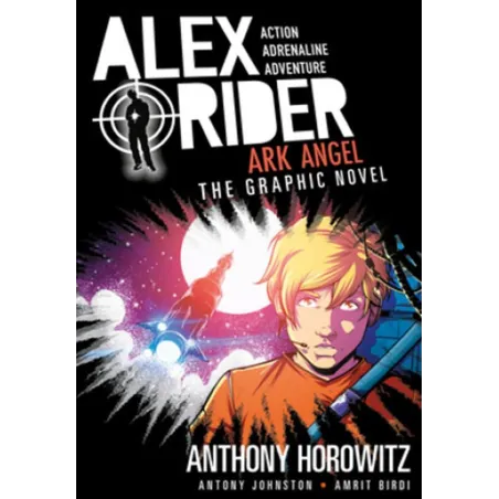 ALEX RIDER ARK ANGEL THE GRAPHIC NOVEL Antony Johnston, Amrit Birdi