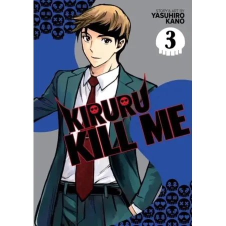 KIRURU KILL ME 3 Yasuhiro Kano