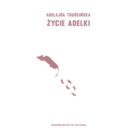 Życie Adelki Życie Adelki