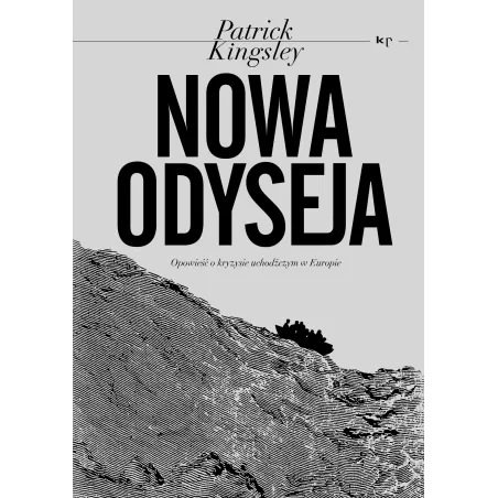 Nowa Odyseja. Opowieść O Kryzysie Uchodźczym W Europie