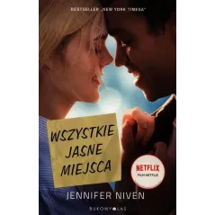 WSZYSTKIE JASNE MIEJSCA Jennifer Niven