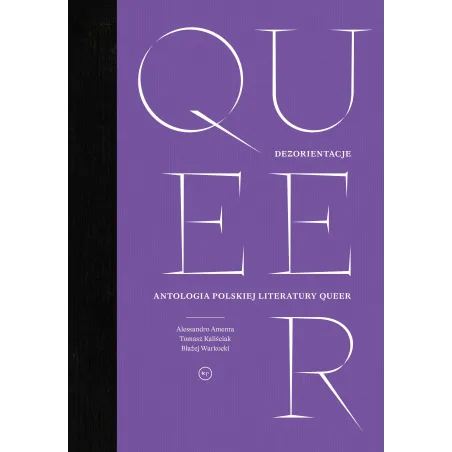 DEZORIENTACJE. ANTOLOGIA POLSKIEJ LITERATURY QUEER