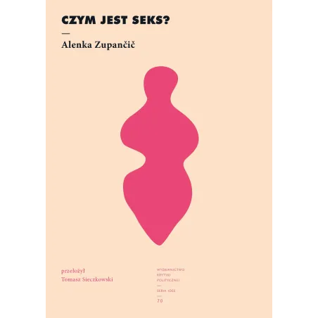 Czy jest seks Alenka Zupancic