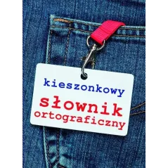 KIESZONKOWY SŁOWNIK ORTOGRAFICZNY 