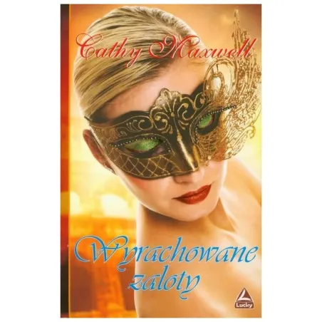 WYRACHOWANE ZALOTY Cathy Maxwell