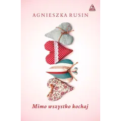 MIMO WSZYSTKO KOCHAJ Agnieszka Rusin