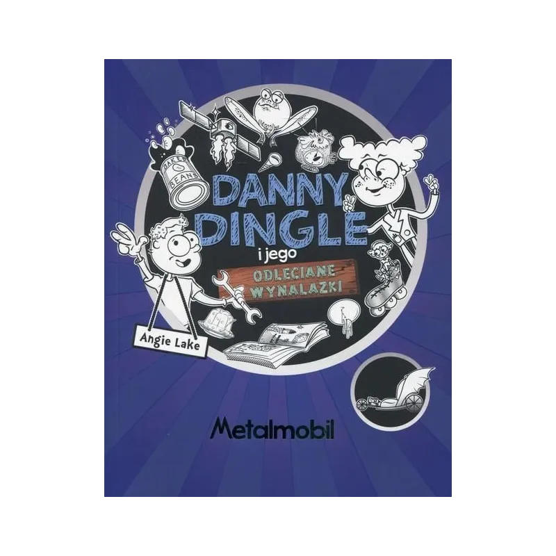 DANNY DINGLE I JEGO ODJECHANE WYNALAZKI Lake Angie