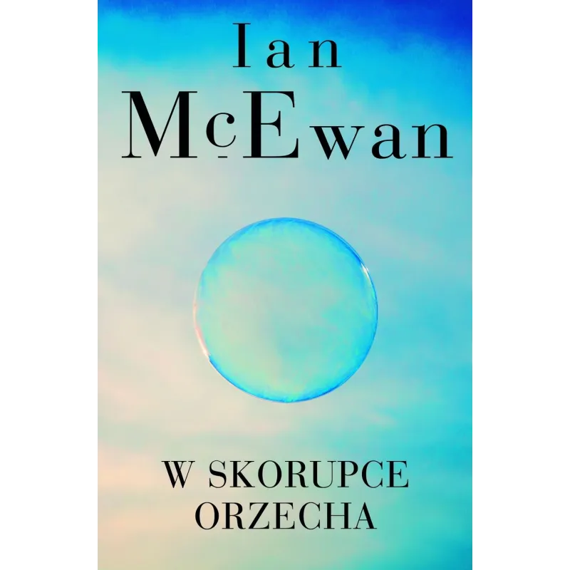 W SKORUPCE ORZECHA Ian Mcewan - Albatros