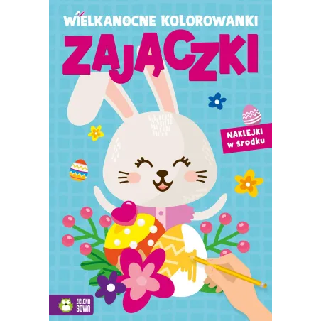 Zajączki. Wielkanocne Kolorowanki Z Naklejkami Zajączki. Wielkanocne Kolorowanki Z Naklejkami