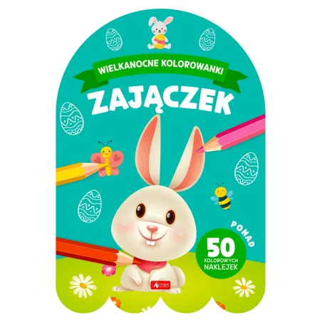 Zajączek. Wielkanocne Kolorowanki Z Naklejkami Zajączek. Wielkanocne Kolorowanki Z Naklejkami