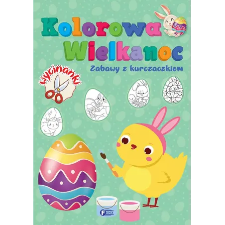 Zabawy Z Kurczaczkiem. Kolorowa Wielkanoc