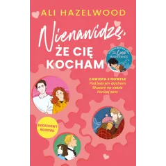 Nienawidzę że cię kocham Ali Hazelwood
