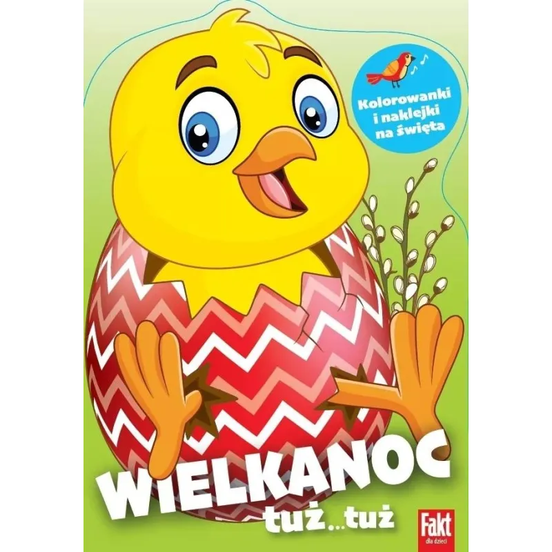 WIELKANOC TUŻ... TUŻ. KOLOROWANKA Z NAKLEJKAMI