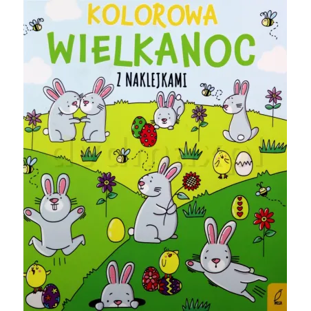 Kolorowa Wielkanoc Z Naklejkami Kolorowa Wielkanoc Z Naklejkami