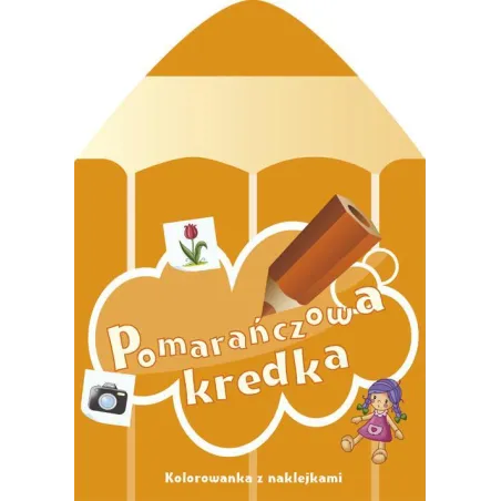 POMARAŃCZOWA KREDKA Zajączkowska Sylwia