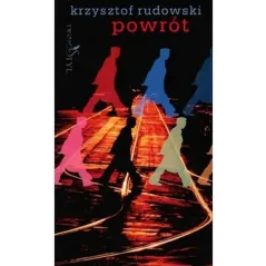 POWRÓT Krzysztof Rudowski