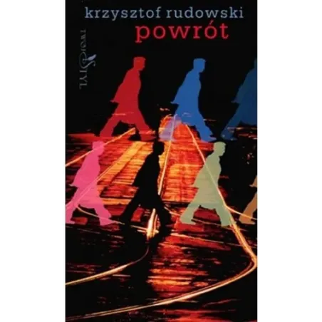 POWRÓT Krzysztof Rudowski