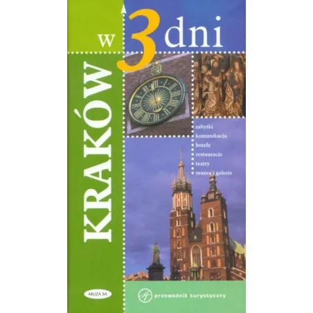 KRAKÓW W 3 DNI. PRZEWODNIK ILUSTROWANY Urszula Ormicka