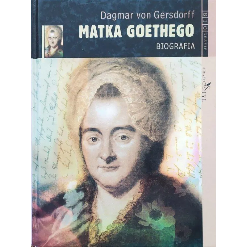 9788371635601MATKA GOETHEGO. BIOGRAFIA Dagmar Gersdorff