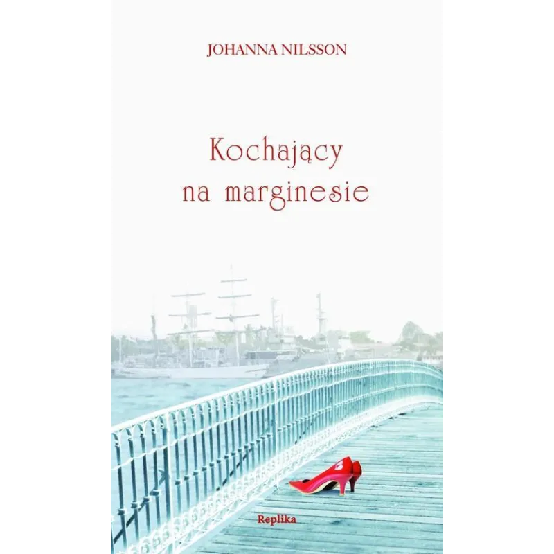 KOCHAJACY NA MARGINESIEREPL Johanna Nilsson